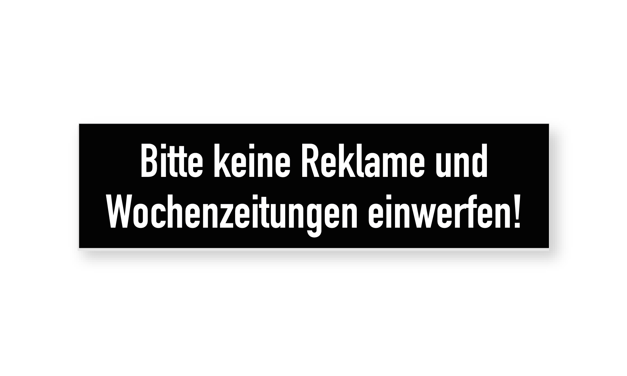 Keine Reklame und Wochenzeitungen